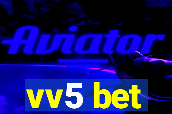vv5 bet